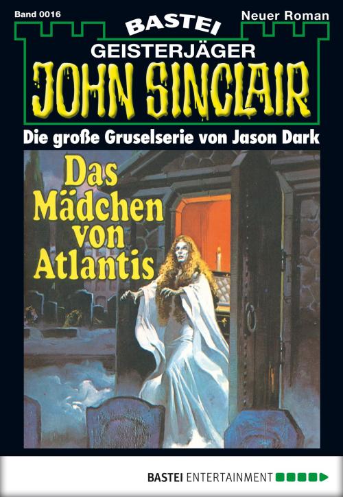 Cover of the book John Sinclair - Folge 0016 by Jason Dark, Bastei Entertainment