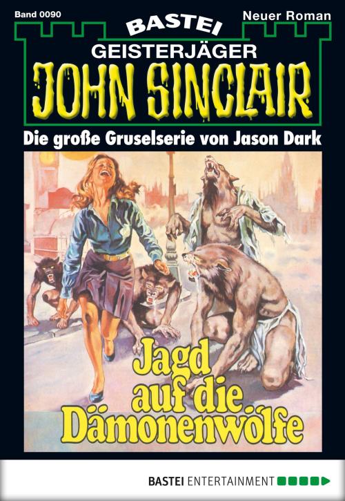 Cover of the book John Sinclair - Folge 0090 by Jason Dark, Bastei Entertainment