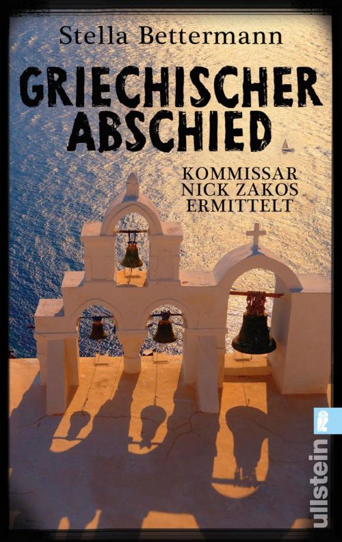 Cover of the book Griechischer Abschied by Stella Bettermann, Ullstein Ebooks