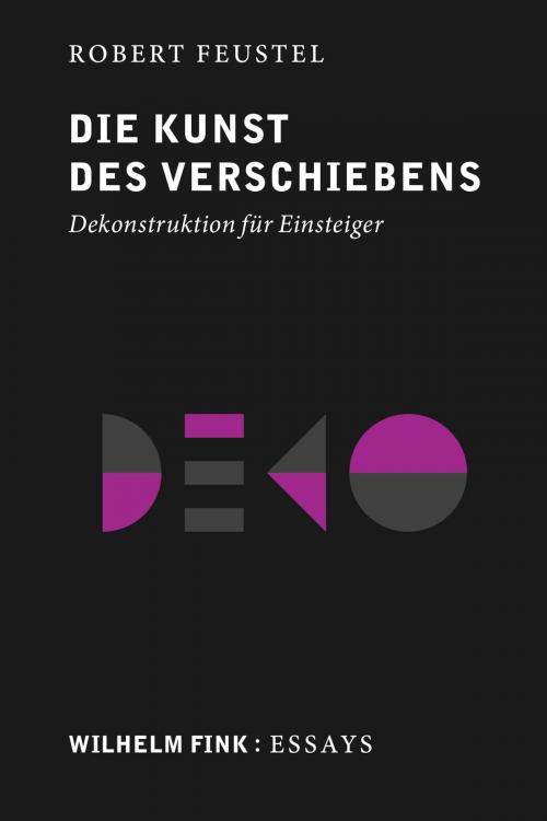 Cover of the book Die Kunst des Verschiebens by Robert Feustel, Verlag Wilhelm Fink