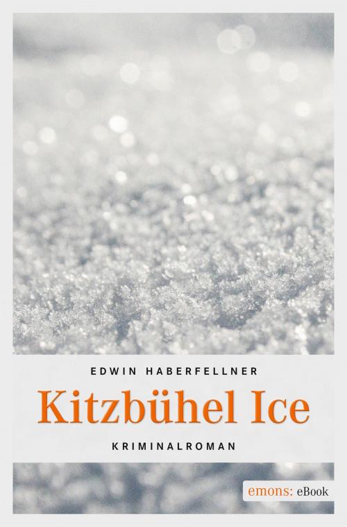 Cover of the book Kitzbühel Ice by Edwin Haberfellner, Emons Verlag