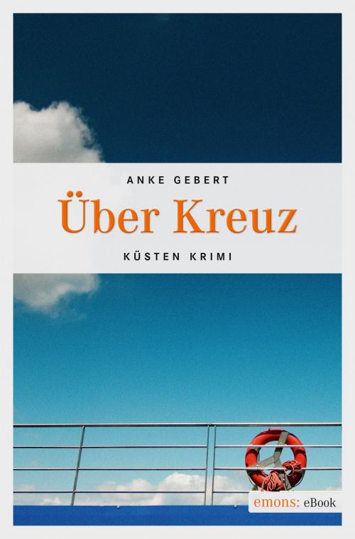 Cover of the book Über Kreuz by Anke Gebert, Emons Verlag