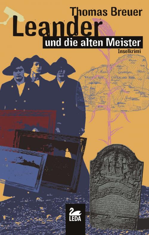 Cover of the book Leander und die alten Meister: Inselkrimi by Thomas Breuer, Leda Verlag