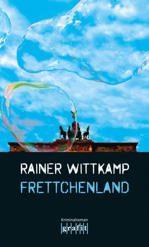 Cover of the book Frettchenland by Rainer Wittkamp, Grafit Verlag