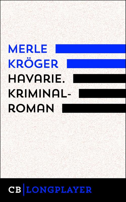 Cover of the book Havarie. Kriminalroman by Merle Kröger, CULTurBOOKS