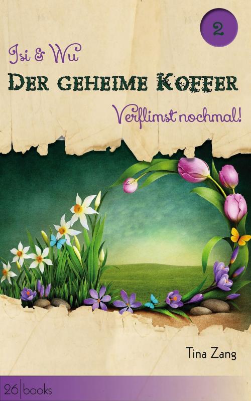 Cover of the book Verflimst nochmal! by Tina Zang, 26 books