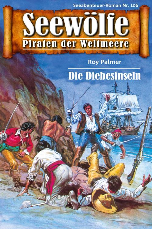 Cover of the book Seewölfe - Piraten der Weltmeere 106 by Roy Palmer, Pabel eBooks