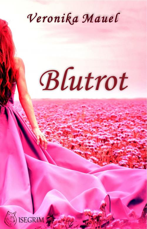 Cover of the book Blutrot by Veronika Mauel, ISEGRIM