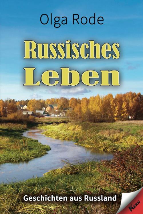 Cover of the book Russisches Leben by Olga Rode, Verlag Kern