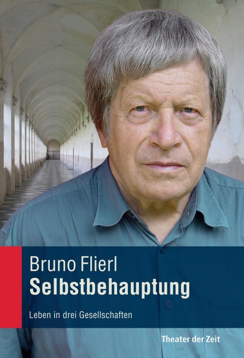 Cover of the book Selbstbehauptung by Bruno Flierl, Verlag Theater der Zeit