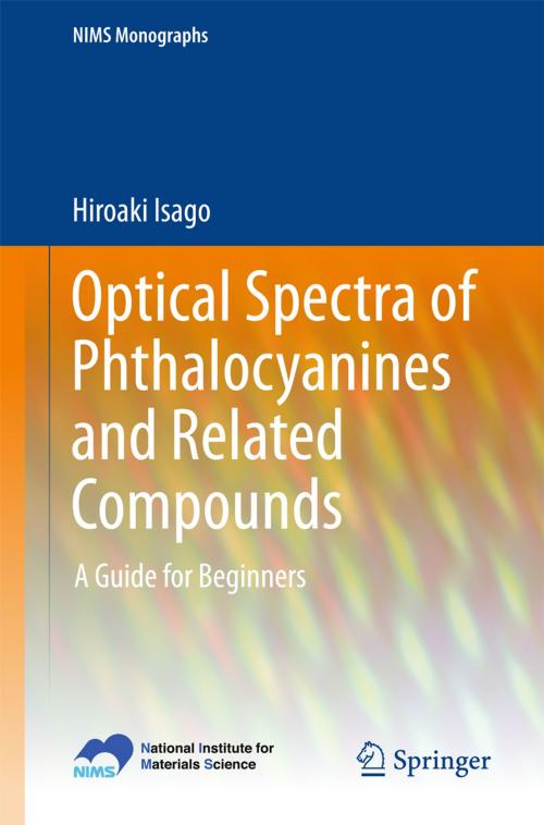 Cover of the book Optical Spectra of Phthalocyanines and Related Compounds by Hiroaki Isago, Springer Japan