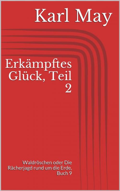 Cover of the book Erkämpftes Glück, Teil 2 by Karl May, Paperless