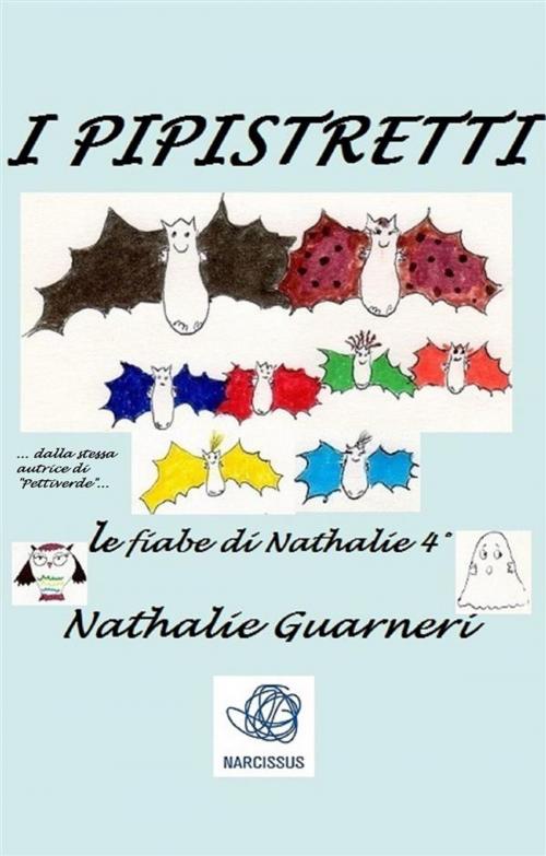 Cover of the book I Pipistretti (illustrato) by Nathalie Guarneri, Nathalie Guarneri