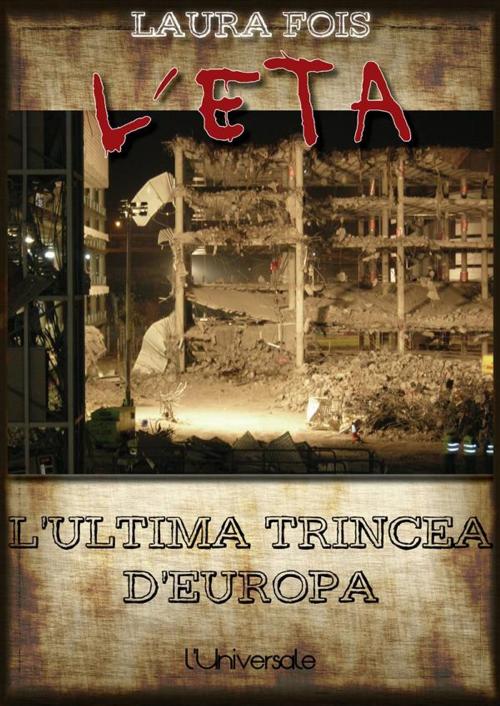 Cover of the book L'ETA: ultima trincea d'Europa by Laura Fois, Laura Fois