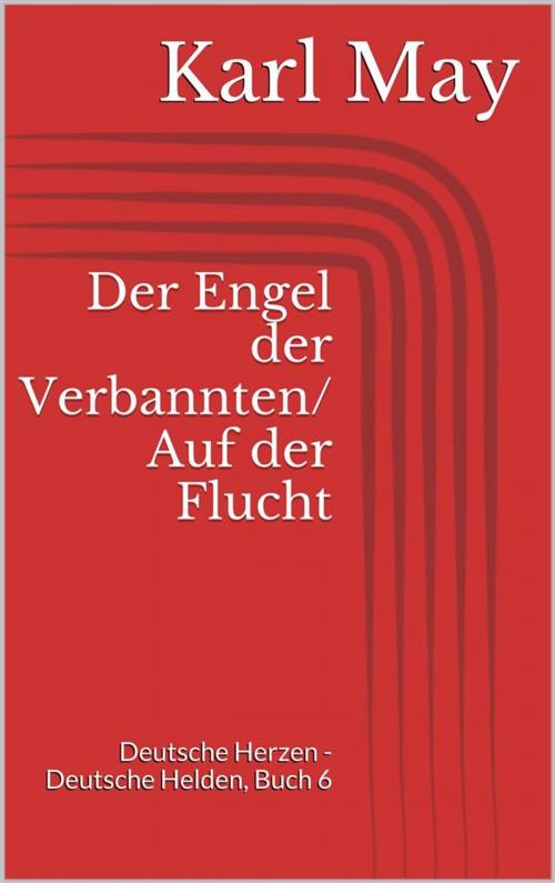 Cover of the book Der Engel der Verbannten/Auf der Flucht by Karl May, Paperless