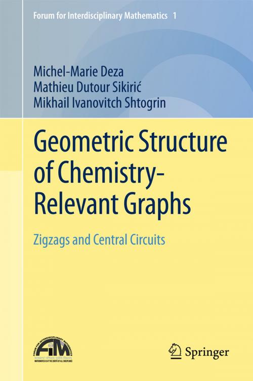Cover of the book Geometric Structure of Chemistry-Relevant Graphs by Michel-Marie Deza, Mathieu Dutour Sikirić, Mikhail Ivanovitch Shtogrin, Springer India