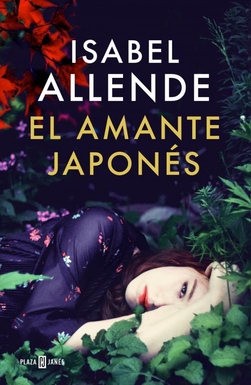 Cover of the book El amante japonés by Isabel Allende, Penguin Random House Grupo Editorial España