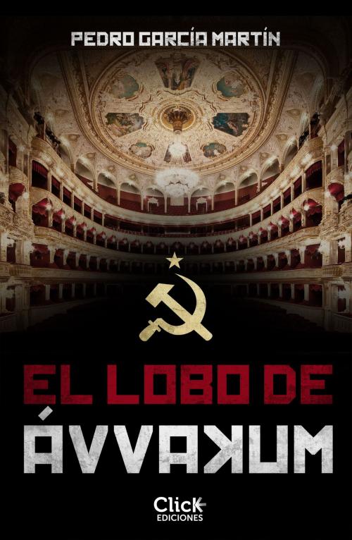 Cover of the book El lobo de ávvakum by Pedro García Martín, Grupo Planeta