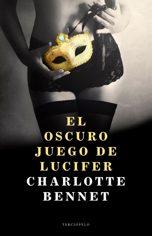 Cover of the book El oscuro juego de Lucifer by Charlotte Bennet, Roca Editorial de Libros