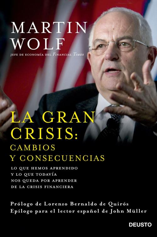 Cover of the book La gran crisis: cambios y consecuencias by Martin Wolf, Grupo Planeta
