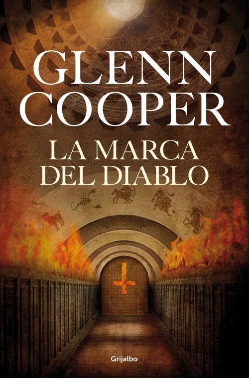 Cover of the book La marca del diablo by Glenn Cooper, Penguin Random House Grupo Editorial España
