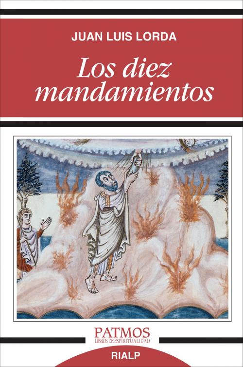 Cover of the book Los diez mandamientos by Juan Luis Lorda Iñarra, Ediciones Rialp