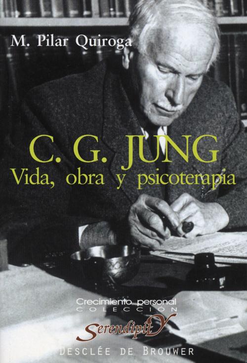 Cover of the book C.G. Jung. Vida. obra y psicoterapia by María Pilar Quiroga Méndez, Desclée De Brouwer