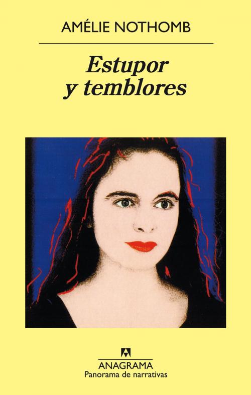 Cover of the book Estupor y temblores by Amélie Nothomb, Editorial Anagrama