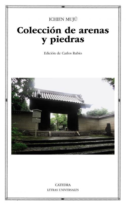 Cover of the book Colección de arenas y piedras by Ichien Muju, Carlos Rubio, Ediciones Cátedra
