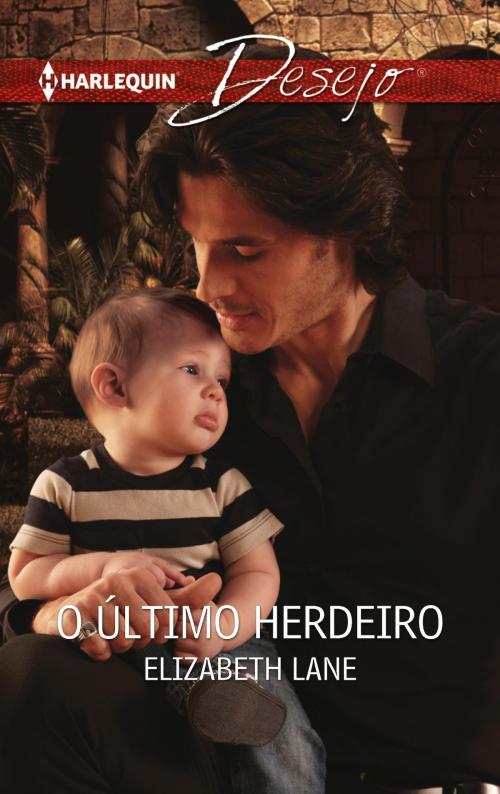 Cover of the book O último herdeiro by Elizabeth Lane, Harlequin, uma divisão de HarperCollins Ibérica, S.A.