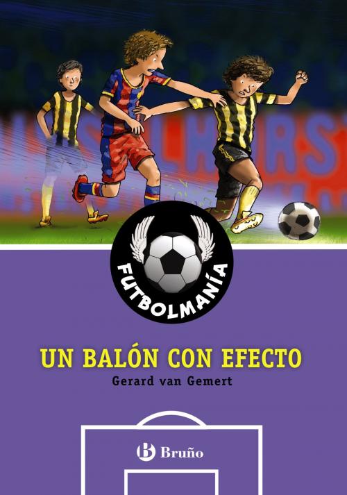Cover of the book FUTBOLMANÍA. Un balón con efecto by Gerard Van Gemert, Editorial Bruño