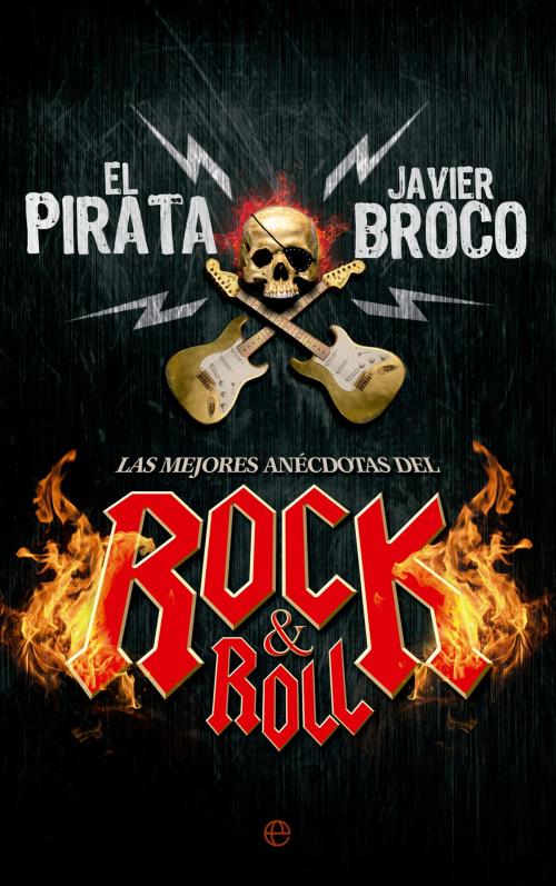 Cover of the book Las mejores anécdotas del rock&roll by El Pirata, Javier Broco, La Esfera de los Libros