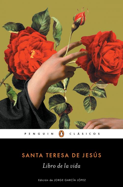 Cover of the book Libro de la vida (Los mejores clásicos) by Santa Teresa De Jesús, Penguin Random House Grupo Editorial España