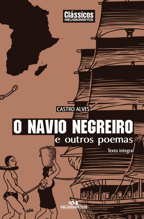 Cover of the book O Navio Negreiro e Outros Poemas by Castro Alves, Editora Melhoramentos
