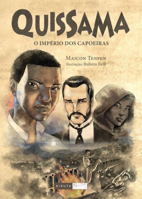 Cover of the book Quissama - o Império dos Capoeiras by Maicon Tenfen, Editora Biruta