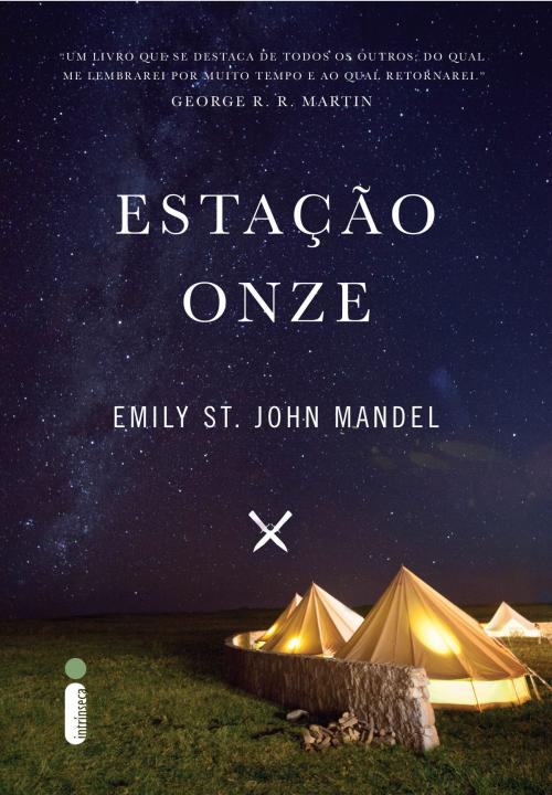 Cover of the book Estação Onze by Emily St. John Mandel, Intrínseca
