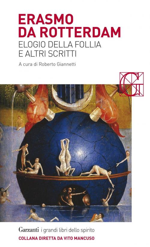Cover of the book Elogio della follia e altri scritti by Erasmo da Rotterdam, Garzanti classici