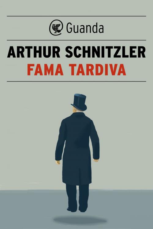 Cover of the book Fama tardiva by Arthur Schnitzler, Guanda