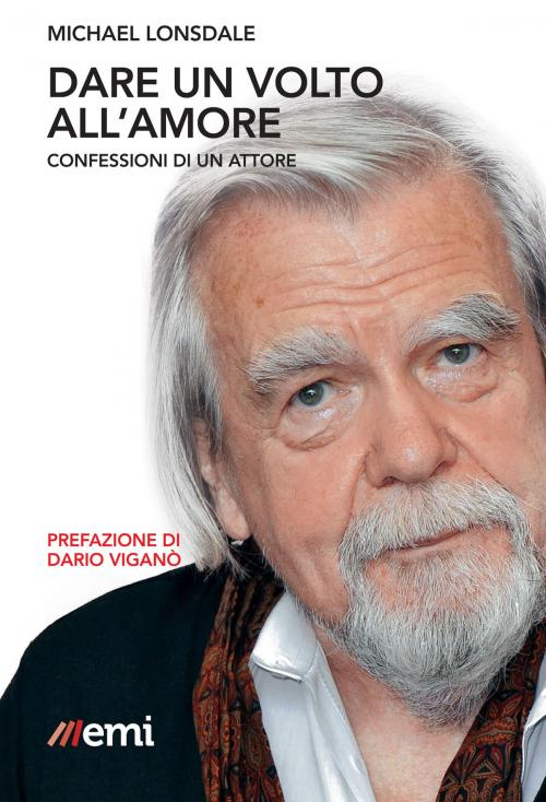 Cover of the book Dare un volto all'amore by Michael Lonsdale, EMI