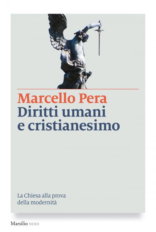 Cover of the book Diritti umani e cristianesimo by Marcello Pera, Marsilio