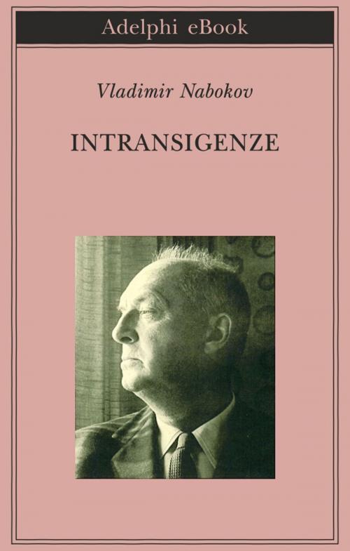 Cover of the book Intransigenze by Vladimir Nabokov, Adelphi
