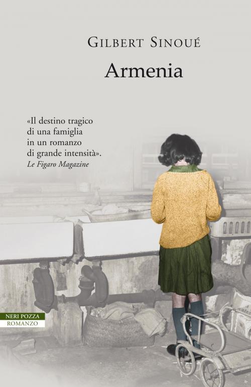 Cover of the book Armenia by Antonia Arslan, Gilbert Sinoué, Neri Pozza