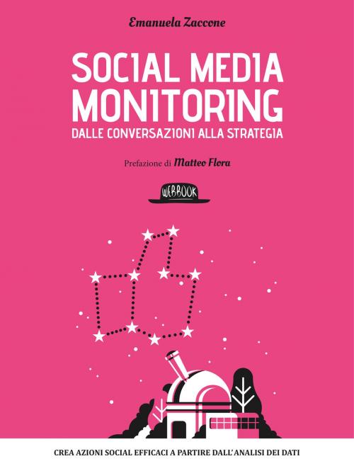 Cover of the book Social media monitoring dalle conversazioni alla strategia by Emanuela Zaccone, Dario Flaccovio Editore