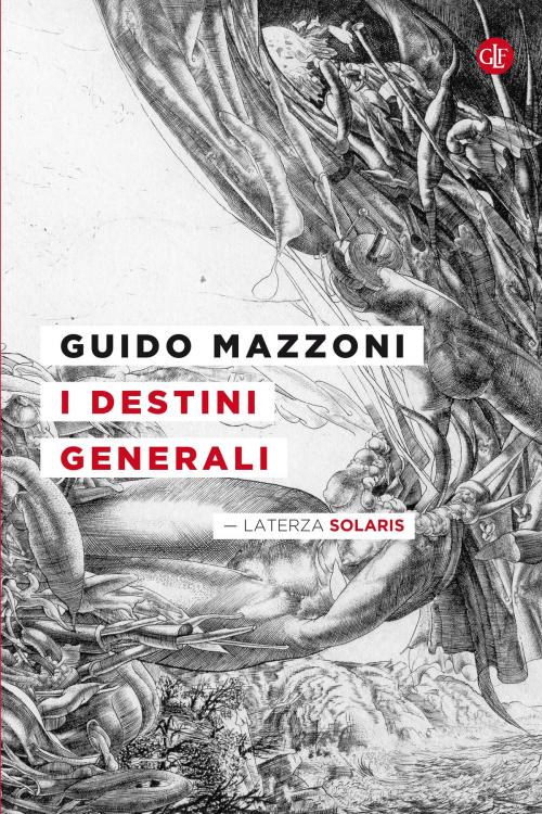 Cover of the book I destini generali by Guido Mazzoni, Editori Laterza