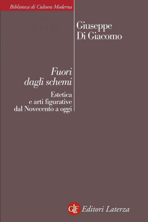 Cover of the book Fuori dagli schemi by Giuseppe Di Giacomo, Editori Laterza
