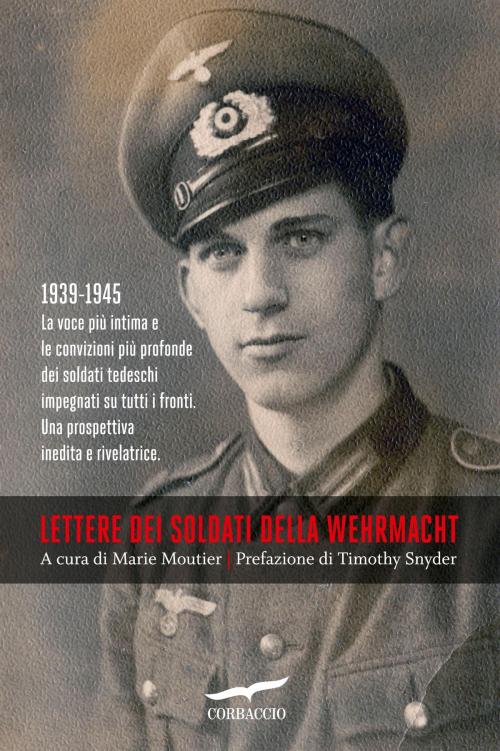 Cover of the book Lettere dei soldati della Wehrmacht by AA.VV., Corbaccio