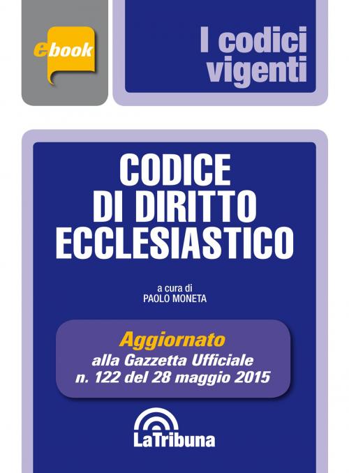 Cover of the book Codice di diritto ecclesiastico by Paolo Moneta, Casa Editrice La Tribuna
