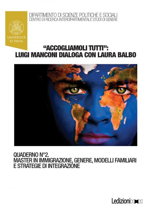 Cover of the book “Accogliamoli tutti”: Luigi Manconi dialoga con Laura Balbo by Luigi Manconi, Ledizioni