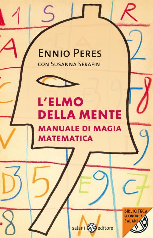 Cover of the book L'elmo della mente by Ennio Peres, Susanna Serafini, Salani Editore