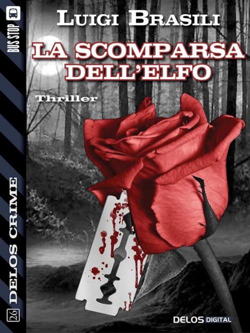 Cover of the book La scomparsa dell'elfo by Luigi Brasili, Delos Digital